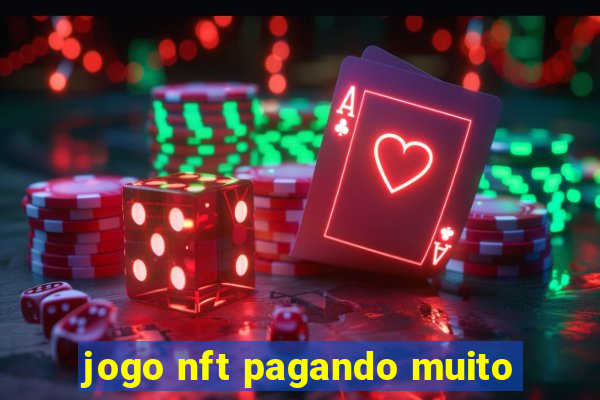 jogo nft pagando muito